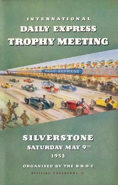1953-05-09 | International Trophy | Silverstone | Formula 1 Event Artworks | formula 1 event artwork | formula 1 programme cover | formula 1 poster | carsten riede