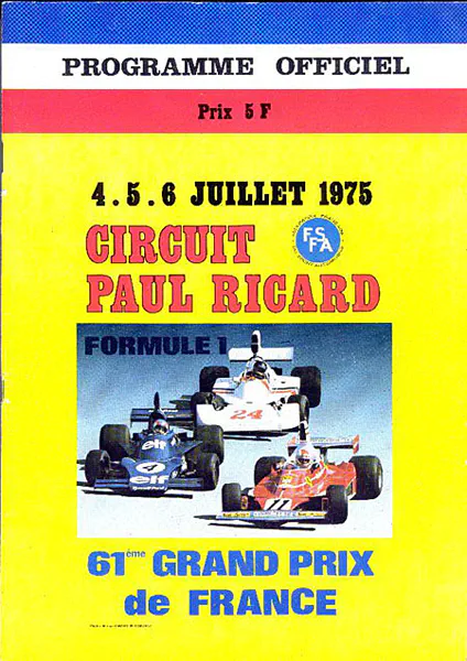 1975-07-06 | Grand Prix De France | Le Castellet | Formula 1 Event Artworks | formula 1 event artwork | formula 1 programme cover | formula 1 poster | carsten riede
