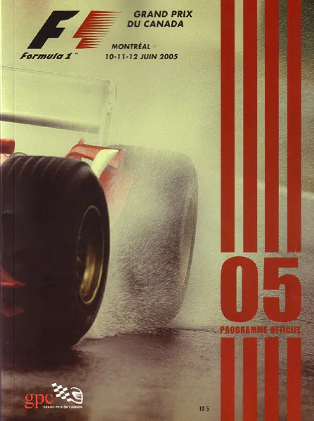 2005-06-12 | Grand Prix Du Canada | Montreal | Formula 1 Event Artworks | formula 1 event artwork | formula 1 programme cover | formula 1 poster | carsten riede