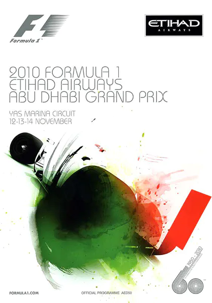 2010-11-14 | Abu Dhabi Grand Prix | Abu Dhabi | Formula 1 Event Artworks | formula 1 event artwork | formula 1 programme cover | formula 1 poster | carsten riede