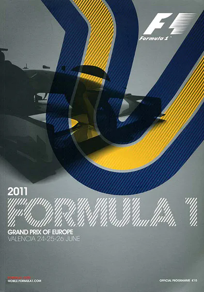 2011-06-26 | Gran Premio De Europa | Valencia | Formula 1 Event Artworks | formula 1 event artwork | formula 1 programme cover | formula 1 poster | carsten riede