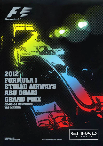 2012-11-04 | Abu Dhabi Grand Prix | Abu Dhabi | Formula 1 Event Artworks | formula 1 event artwork | formula 1 programme cover | formula 1 poster | carsten riede