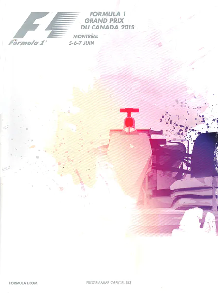 2015-06-07 | Grand Prix Du Canada | Montreal | Formula 1 Event Artworks | formula 1 event artwork | formula 1 programme cover | formula 1 poster | carsten riede