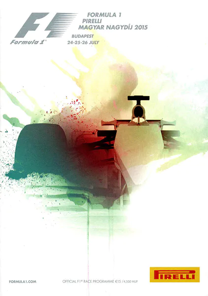 2015-07-26 | Magyar Nagydij | Budapest | Formula 1 Event Artworks | formula 1 event artwork | formula 1 programme cover | formula 1 poster | carsten riede