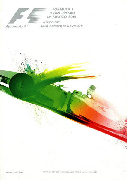 2015-11-01 | Gran Premio De Mexico | Mexico | Formula 1 Event Artworks | formula 1 event artwork | formula 1 programme cover | formula 1 poster | carsten riede