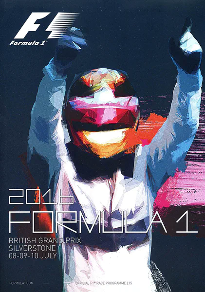 2016-07-10 | British Grand Prix | Silverstone | Formula 1 Event Artworks | formula 1 event artwork | formula 1 programme cover | formula 1 poster | carsten riede