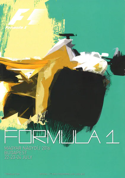 2016-07-24 | Magyar Nagydij | Budapest | Formula 1 Event Artworks | formula 1 event artwork | formula 1 programme cover | formula 1 poster | carsten riede