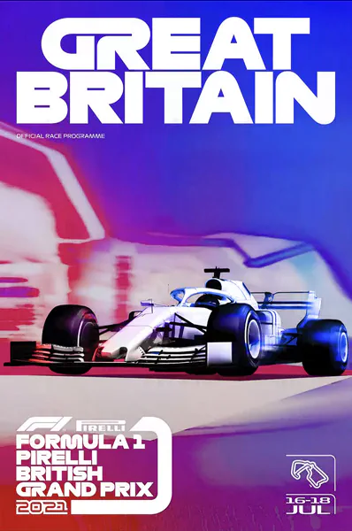 2021-07-18 | British Grand Prix | Silverstone | Formula 1 Event Artworks | formula 1 event artwork | formula 1 programme cover | formula 1 poster | carsten riede